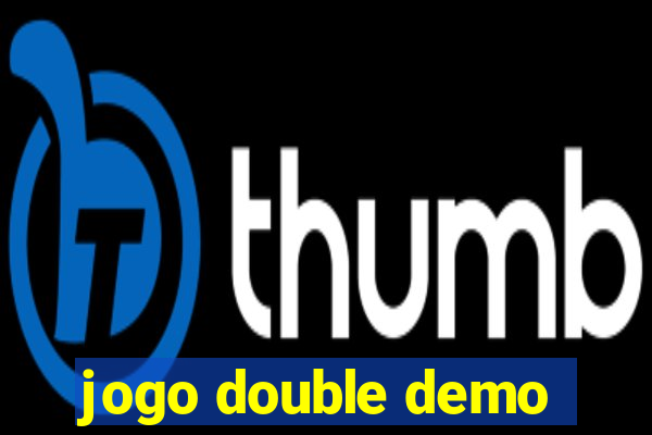 jogo double demo